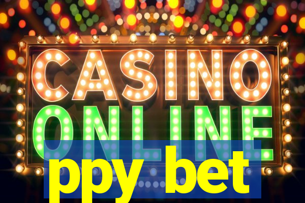 ppy bet